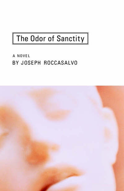 Cover for Joseph Roccasalvo · The Odor of Sanctity (Paperback Book) (2010)