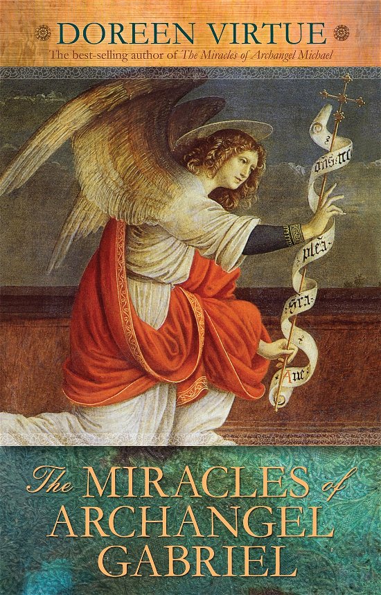 Miracles of archangel gabriel - Doreen Virtue - Boeken - Hay House UK Ltd - 9781401926373 - 28 juli 2014