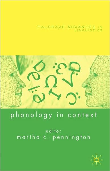 Cover for Pennington, Martha C, Professor · Phonology in Context - Palgrave Advances in Language and Linguistics (Paperback Book) [2007 edition] (2006)