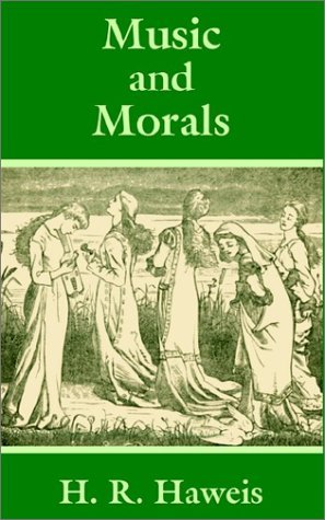 Cover for H R Haweis · Music and Morals (Paperback Bog) (2002)