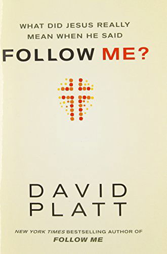 Cover for David Platt · What Did Jesus Really Mean When He Said Follow Me? (Taschenbuch) (2013)