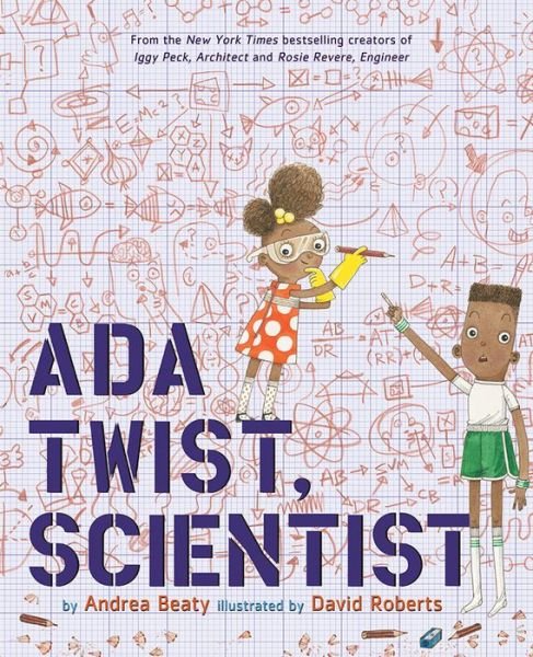Cover for Andrea Beaty · Ada Twist, Scientist - The Questioneers (Hardcover bog) (2016)