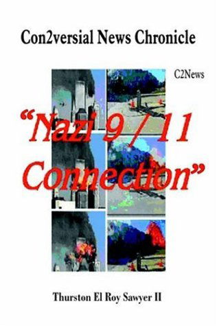 Cover for Thurston El Roy Sawyer II · Con2versial News Chronicle Nazi 9-11 Connection: C2news (Paperback Book) (2005)