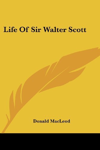 Cover for Donald Macleod · Life of Sir Walter Scott (Paperback Bog) (2007)
