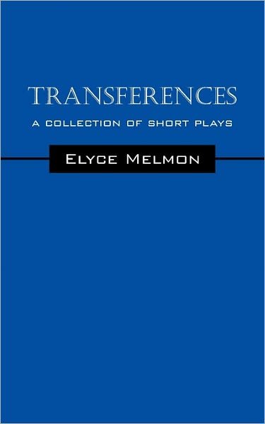 Cover for Elyce Melmon · Transferences: a Collection of Short Plays (Paperback Book) (2010)