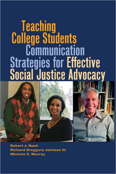Cover for Robert J. Nash · Teaching College Students Communication Strategies for Effective Social Justice Advocacy - Black Studies and Critical Thinking (Hardcover Book) [New edition] (2012)