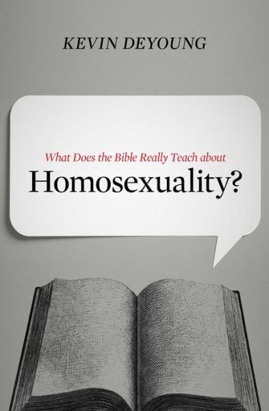 Cover for Kevin DeYoung · What Does the Bible Really Teach about Homosexuality? (Pocketbok) (2015)