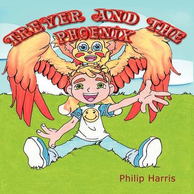 Cover for Philip Harris · Trever and the Phoenix (Paperback Book) (2009)