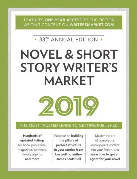 Cover for Robert Lee Brewer · Novel &amp; Short Story Writer's Market 2019: The Most Trusted Guide to Getting Published (Paperback Book) [Thirty-eighth edition] (2018)