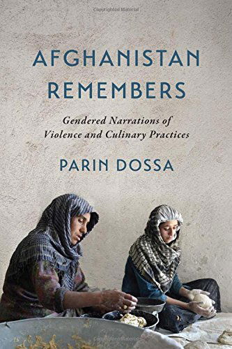 Cover for Parin Dossa · Afghanistan Remembers: Gendered Narrations of Violence and Culinary Practices (Paperback Book) (2014)