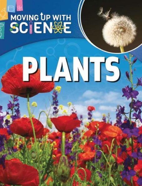 Cover for Peter Riley · Moving up with Science: Plants - Moving up with Science (Paperback Book) [Illustrated edition] (2016)