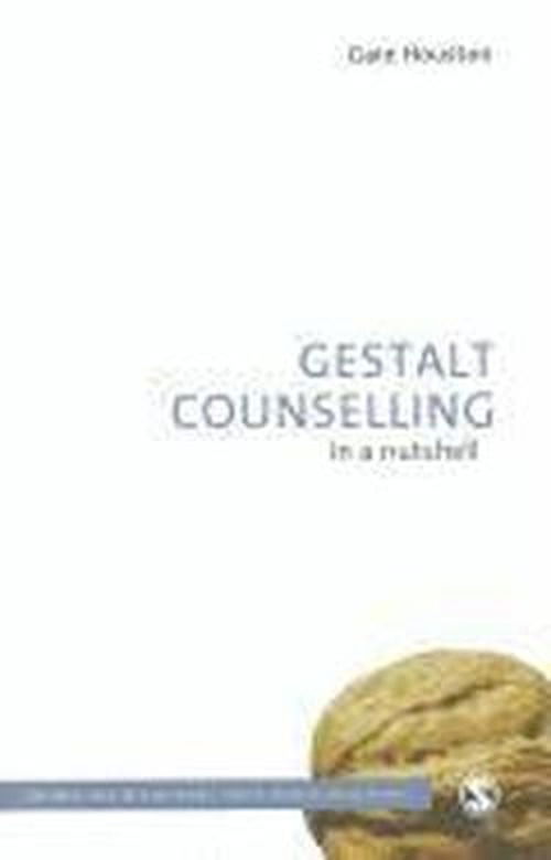 Cover for Gaie Houston · Gestalt Counselling in a Nutshell - Counselling in a Nutshell (Hardcover Book) (2012)