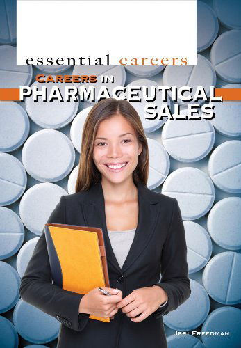 Cover for Jeri Freedman · Careers in Pharmaceutical Sales (Essential Careers) (Hardcover Book) (2012)