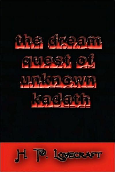 Cover for H P Lovecraft · The Dream Quest of Unknown Kadath (Paperback Bog) (2010)