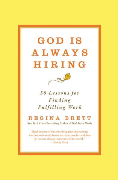 Cover for Regina Brett · God is Always Hiring: 50 Lessons for Finding Fulfilling Work (Paperback Book) (2016)