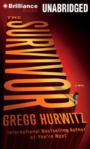 Cover for Gregg Hurwitz · The Survivor (Hörbuch (CD)) [Unabridged edition] (2013)