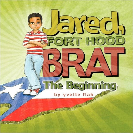 Cover for Yvette Flah · Jared, Fort Hood Brat (Paperback Book) (2009)