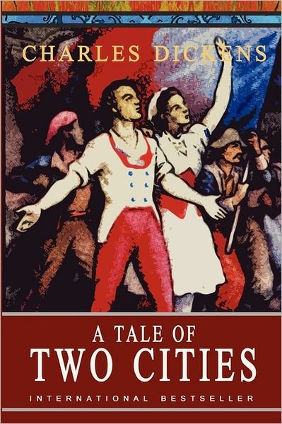A Tale of Two Cities: Abridged - Charles Dickens - Bøger - Createspace - 9781461173373 - 11. maj 2011