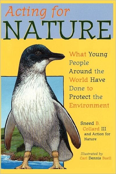 Cover for Action for Nature · Acting for Nature: What Young People Around the World Have Done to Protect the Environment (Pocketbok) (2011)