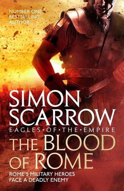 Cover for Simon Scarrow · The Blood of Rome (Eagles of the Empire 17) - Eagles of the Empire (Paperback Book) (2019)