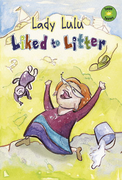 Cover for Nancy Loewen · Lady Lulu Liked to Litter - Tongue Twisters (Paperback Book) (2020)