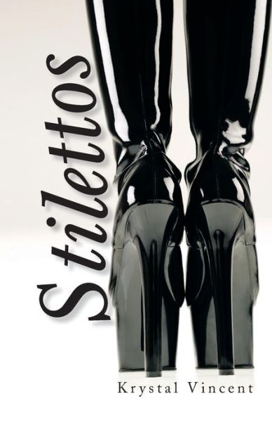 Cover for Krystal Vincent · Stilettos (Paperback Book) (2013)