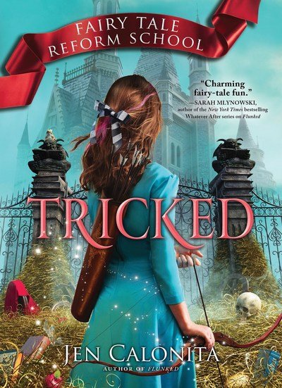 Cover for Jen Calonita · Tricked - Fairy Tale Reform School (Paperback Book) (2018)