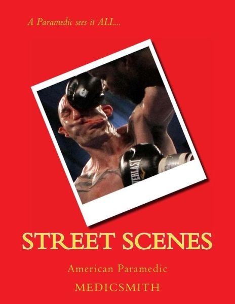 Cover for Medicsmith · Street Scenes: American Paramedic (Taschenbuch) (2013)