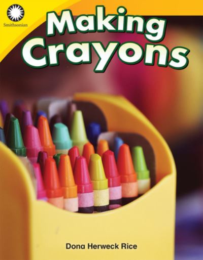 Cover for Dona Herweck Rice · Making Crayons (Paperback Book) (2019)