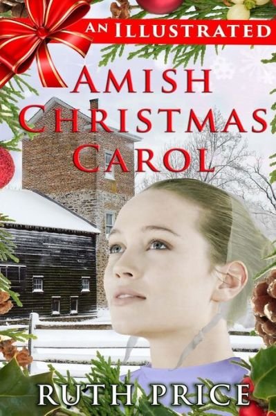 Cover for Ruth Price · An Illustrated Amish Christmas Carol (Paperback Bog) (2013)