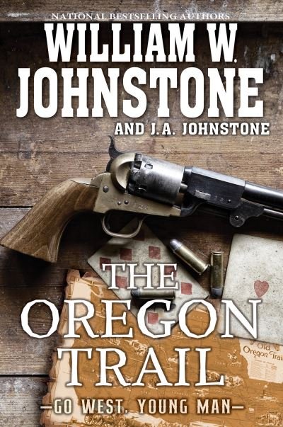 Cover for William W. Johnstone · The Oregon Trail (Paperback Book) (2024)