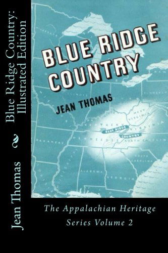 Cover for Jean Thomas · Blue Ridge Country: Illustrated Edition (Appalachian Heritage Series) (Volume 2) (Paperback Book) (2014)