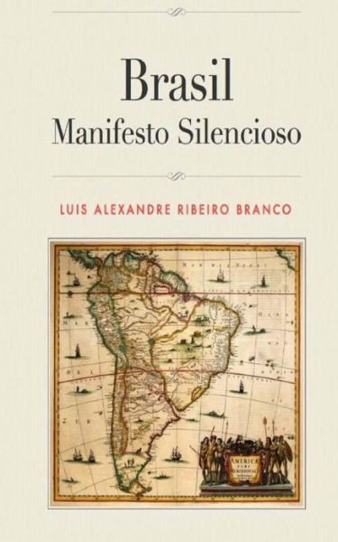 Cover for Luis Alexandre Ribeiro Branco · Brasil: Manifesto Silencioso (Taschenbuch) (2014)