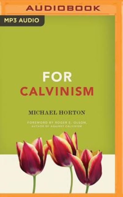 Cover for Michael Horton · For Calvinism (MP3-CD) (2016)