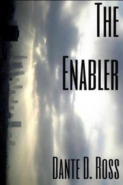 Cover for Dante D Ross · The Enabler (Paperback Book) (2015)