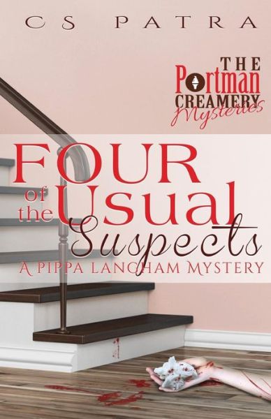 Cover for C S Patra · Four of the Usual Suspects: a Pippa Langham Mystery (Taschenbuch) (2015)