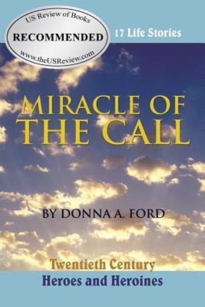 Cover for Donna A. Ford · Miracle of the Call (Taschenbuch) (2015)