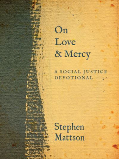 Cover for Stephen Mattson · On Love and Mercy (Hardcover Book) (2021)