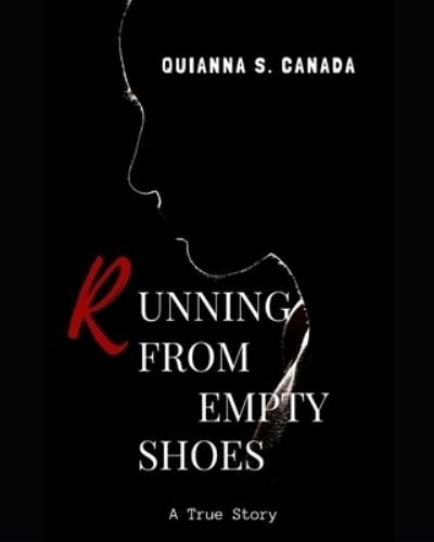 Cover for MS Quianna S Canada · Running from Empty Shoes (Paperback Bog) (2016)