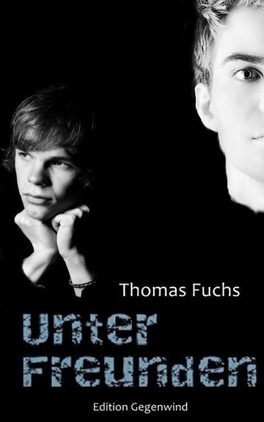 Cover for Thomas Fuchs · Unter Freunden (Paperback Bog) (2015)