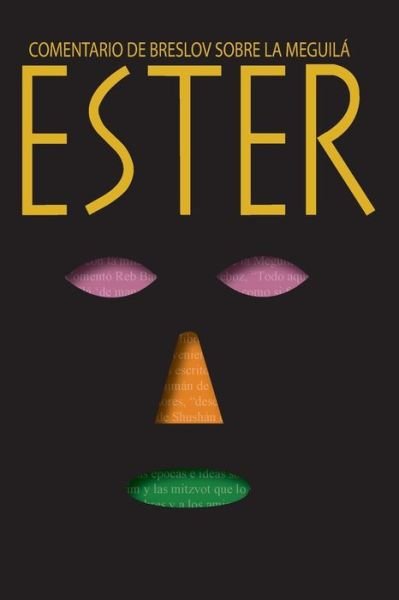 Cover for Ioshua Starret · Ester: Un Comentario De Breslov Sobre La Meguila (Paperback Bog) (2015)