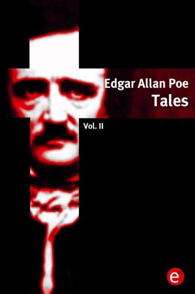 Cover for Edgar Allan Poe · Edgar Allan Poe. Tales: Vol. II (Paperback Book) (2015)