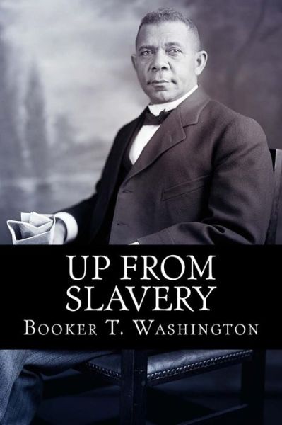 Cover for Booker T Washington · Up From Slavery (Paperback Bog) (2015)