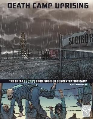 Cover for Nel Yomtov · Death Camp Uprising: The Escape from Sobibor Concentration Camp (Paperback Bog) (2017)