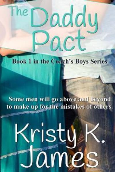 Cover for Kristy K. James · The Daddy Pact (Paperback Book) (2011)
