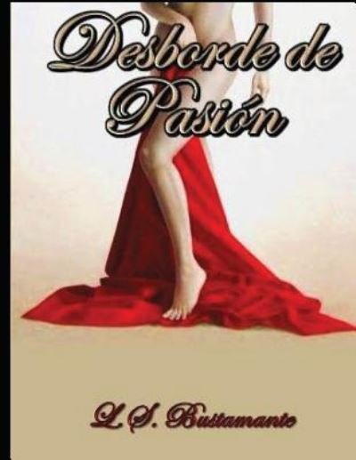 Cover for L S Bustamante · Desborde de Pasi (Paperback Book) (2018)