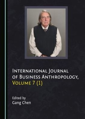 Cover for Gang Chen · International Journal of Business Anthropology, Volume 7 (1) (Pocketbok) (2017)