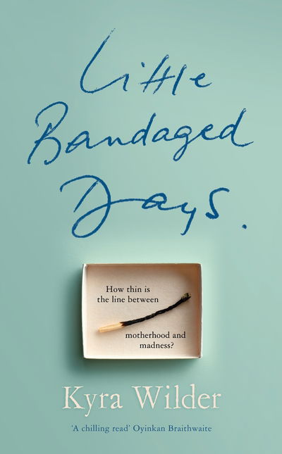 Cover for Kyra Wilder · Little Bandaged Days (Hardcover Book) (2020)