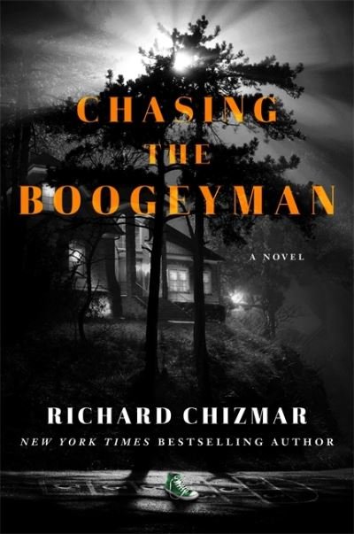 Cover for Richard Chizmar · Chasing the Boogeyman - The Boogeyman Series (Hardcover Book) (2021)