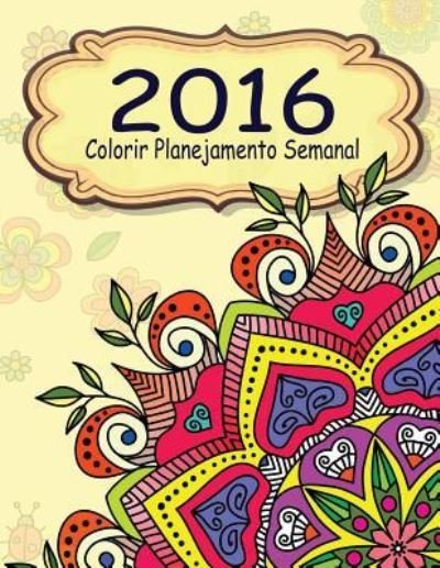 Cover for Jason Potash · 2016 Colorir Planejamento Semanal (Paperback Book) (2016)